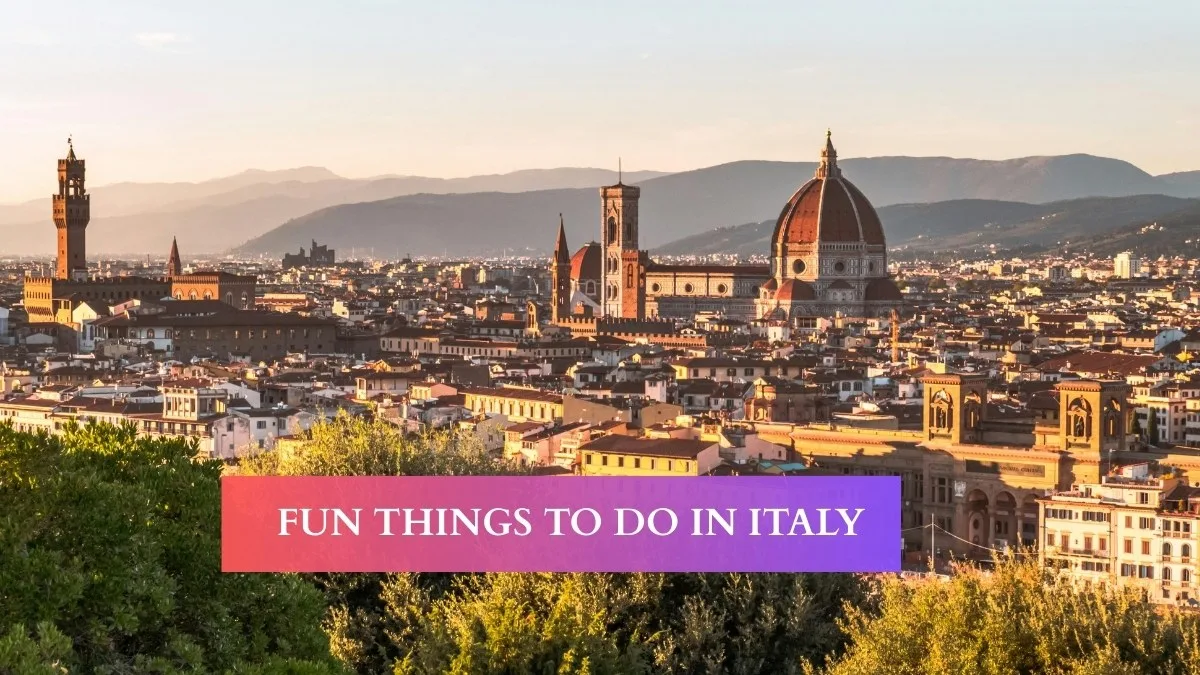 Fun Things to Do in Italy What Locals and Repeat Visitors Actually Recommend