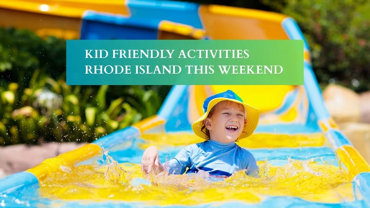 Kid Friendly Activities Rhode Island This Weekend