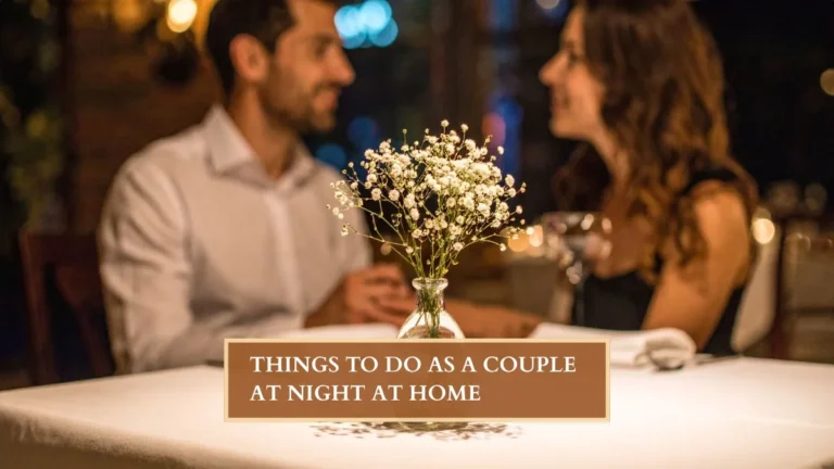 Things To Do As A Couple At Night At Home