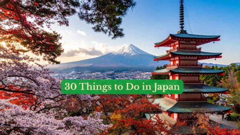 30 Things to Do in Japan