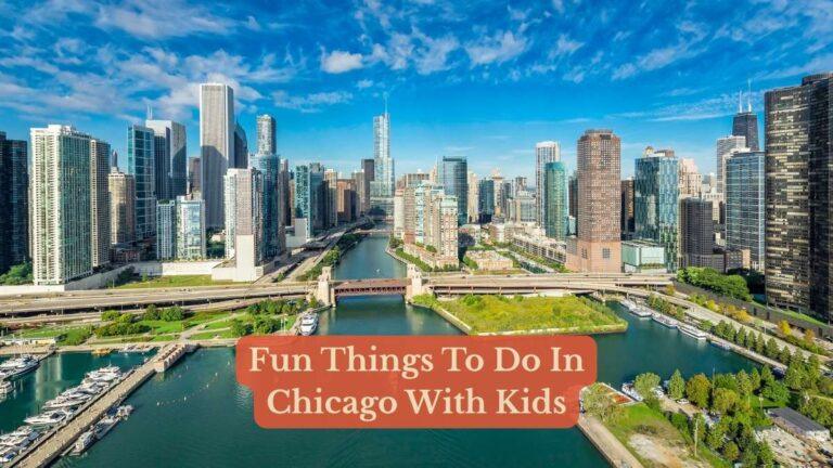 Fun Things To Do In Chicago With Kids