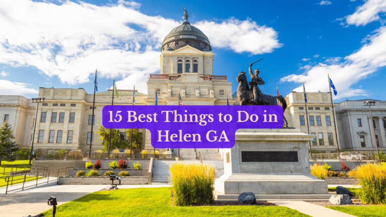 15 Best Things to Do in Helen GA
