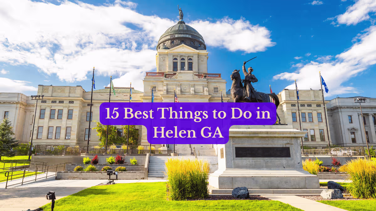 15 Best Things to Do in Helen GA