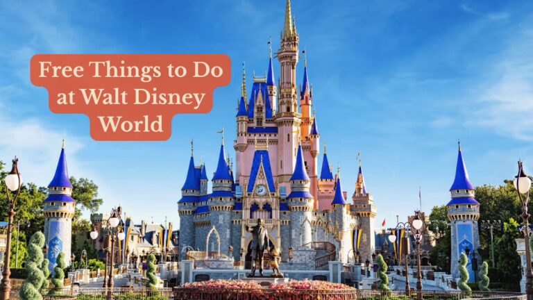 Free Things to Do at Walt Disney World