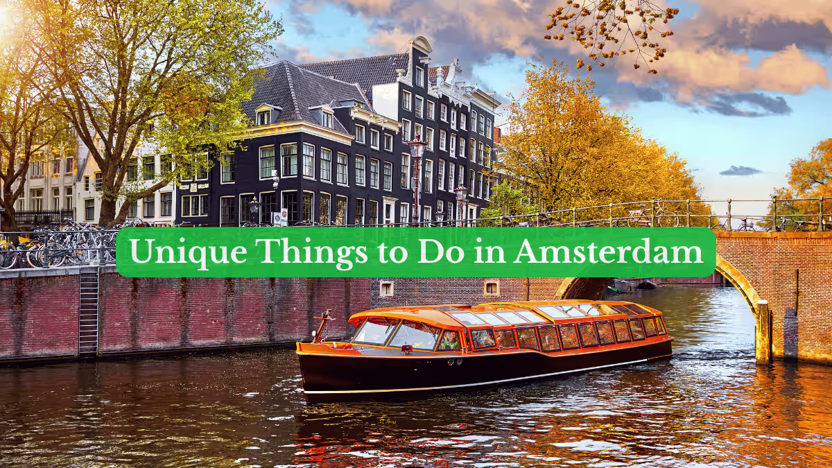 Unique Things to Do in Amsterdam