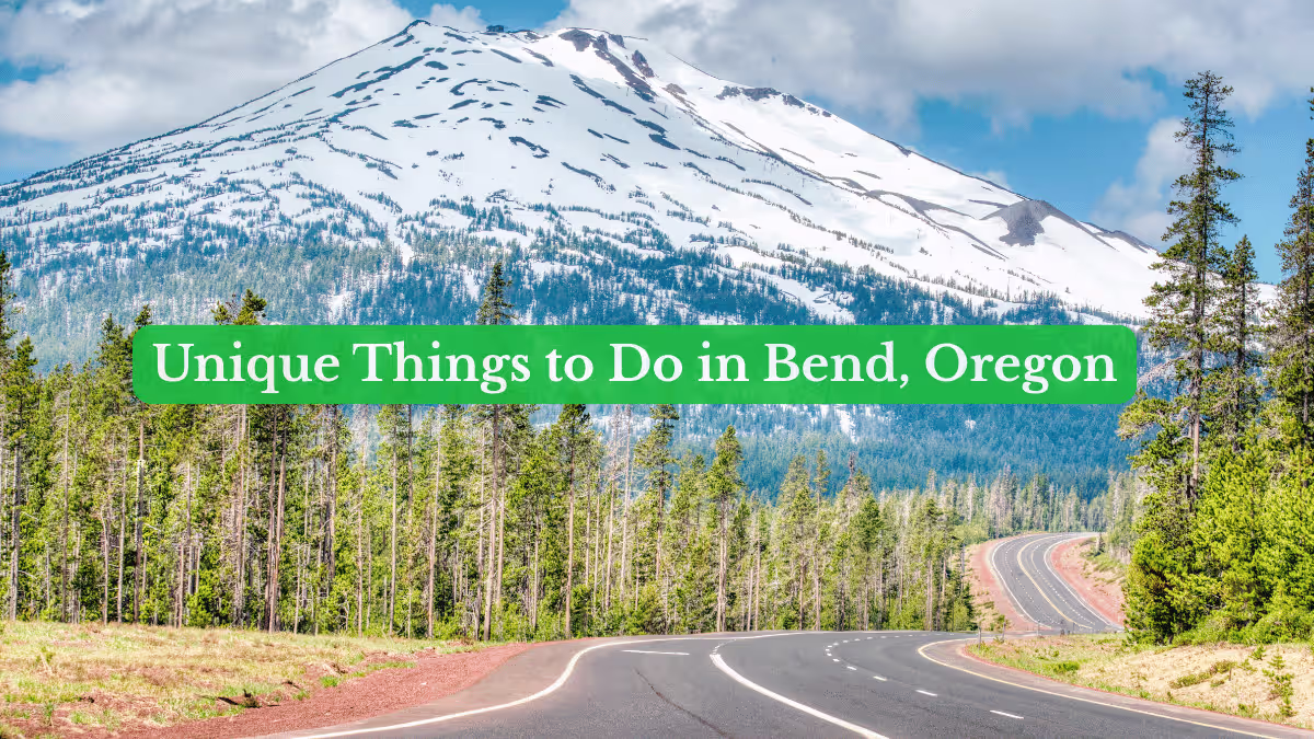 Unique Things to Do in Bend, Oregon